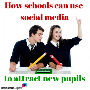 How schools can use social media to attract new pupils