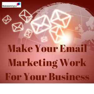 Make your email marketing work for your business